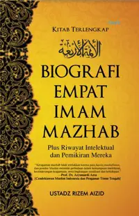 Kitab Lengkap Biografi Empat Imam Mazhab (Hard Cover) — Ustadz Rizem Aizid — sampul