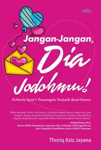 Jangan-Jangan, Dia Jodohmu! — Thoriq Aziz Jayana — sampul