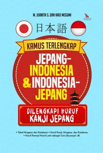 Buku Kamus Terlengkap Jepang-Indonesia & Indonesia-Jepang oleh M. Juanita S., Aiko Megumi