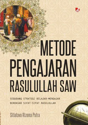 Buku Metode Pengajaran Rasulullah SAW oleh Sitiava Rizema Putra