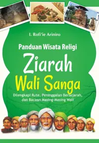 Panduan Wisata Religi Ziarah Wali Sanga — I. Rofi'ie Ariniro — sampul