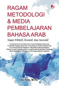 Ragam METODOLOGI & MEDIA PEMBELAJARAN Bahasa Arab; Super Efektif, Kreatif, dan Inovatif judul asli Repro: Metodologi super efektif pembelajaran bhs ar — M.Pd.I — sampul
