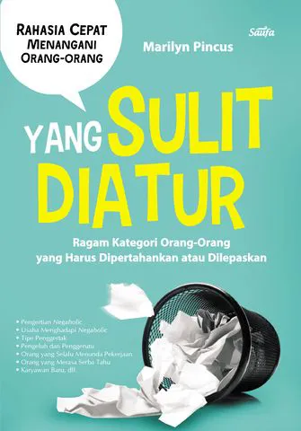 Buku Rahasia Cepat Menangani Orang-Orang yang Sulit Diatur oleh Marilyn Pincus
