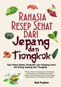 Rahasia Resep Sehat dari Jepang dan Tiongkok — Budi Prayitno — sampul
