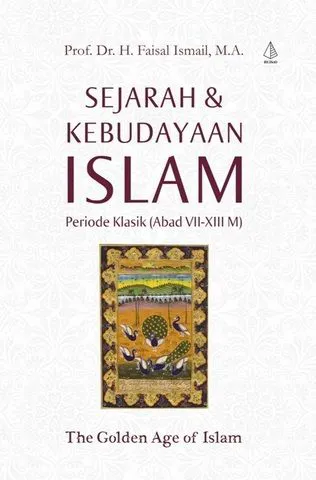 Buku Sejarah & Kebudayaan Islam oleh M.A, Prof. Dr. H. Faisal Ismail