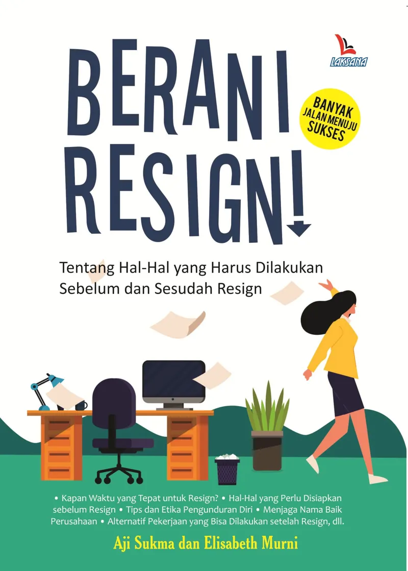 Buku Berani Resign! oleh Elisabeth Murni, Aji Sukma