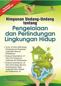 Himpunan Undang-Undang Tentang Pengelolaan Dan Perlindungan Lingkungan Hidup