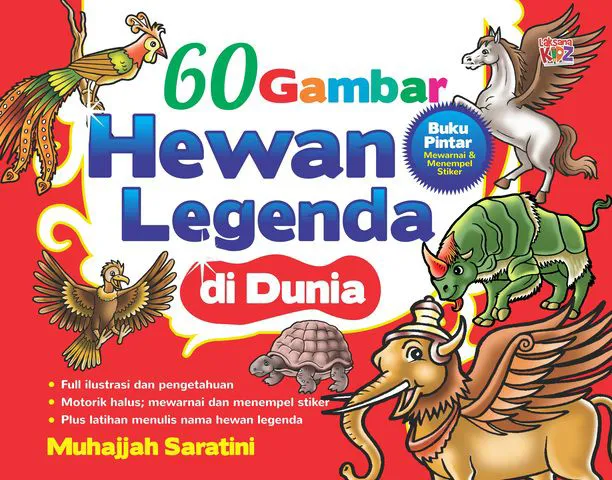 Buku 60 Gambar Hewan Legenda di Dunia oleh Muhajjah Saratini