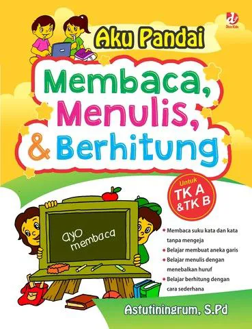 Buku Aku Pandai Membaca, Menulis, dan Berhitung oleh S.Pd, Astutiningrum