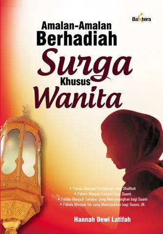 Buku Amalan-Amalan Berhadiah Surga Khusu Wanita oleh Hanna Dewi Latifah