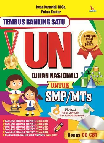 Buku Tembus Ranking Satu UN(Ujian Nasional) untuk SMP/MTs (Bonus CD CBT) oleh Iwan Kuswidi, M.Sc. Dan Pakar Tentor