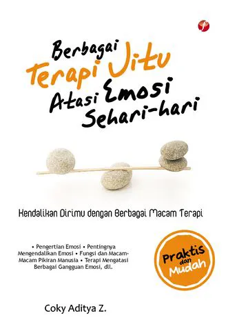 Buku Berbagai Terapi Jitu Atasi Emosi Sehari-hari oleh Coky Aditya Z.