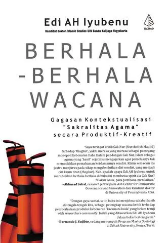 Buku BERHALA-BERHALA WACANA; Gagasan Kontekstualisasi “Sakralitas Agama” secara Produktif-Kreatif oleh Edi AH Iyubenu
