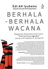 BERHALA-BERHALA WACANA; Gagasan Kontekstualisasi “Sakralitas Agama” secara Produktif-Kreatif — Edi AH Iyubenu — sampul