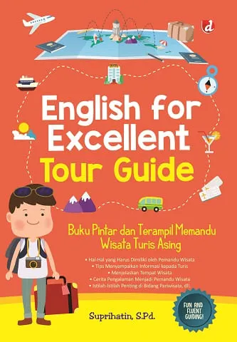 Buku English For Excellent Tour Guide oleh Suprihatin, Spd