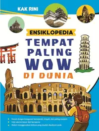 Ensiklopedia Tempat Paling WOW di Dunia — Kak Rini — sampul