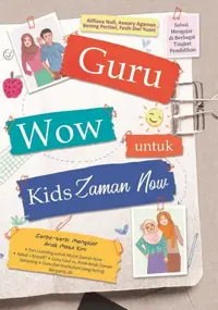 Guru Wow untuk Kids Zaman Now — Bening Pertiwi — sampul