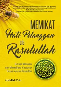 Memikat Hati Pelanggan ala Rasulullah — Abdullah Zein — sampul