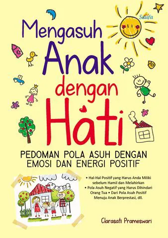 Buku Mengasuh Anak Dengan Hati oleh Clarasati Prameswari