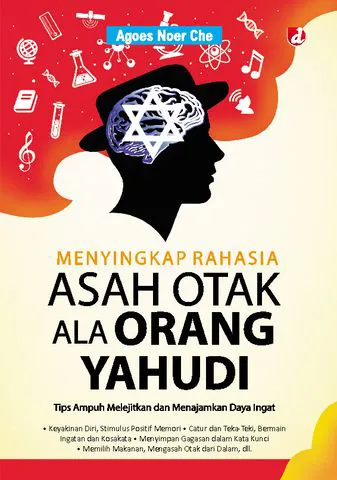 Buku Menyingkap Rahasia Asah Otak ala Orang Yahudi; Tips Ampuh Melejitkan dan Menajamkan Daya Ingat oleh Agoes Noer Che