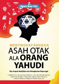 Menyingkap Rahasia Asah Otak ala Orang Yahudi; Tips Ampuh Melejitkan dan Menajamkan Daya Ingat — Agoes Noer Che — sampul