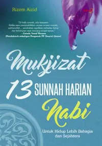 Mukjizat 13 Sunnah Harian Nabi — Rizem Aizid — sampul