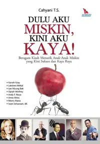 Dulu Aku Miskin, Kini Aku Kaya! — Cahyani T.S — sampul