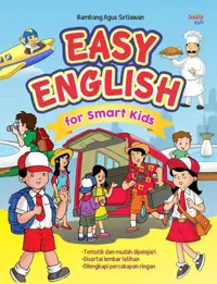 Easy English for Smart Kids — Bambang Agus Setiawan — sampul