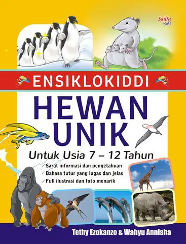 Buku Ensiklokiddi Hewan Unik : Untuk Usia 7-12 Tahun oleh Tethy Ezokanzo, Wahyu Annisha