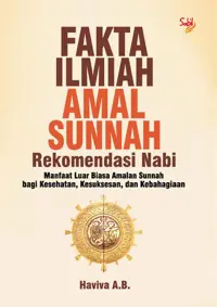 Fakta Ilmiah Amal Sunnah Rekomendasi Nabi — Haviva A.B — sampul