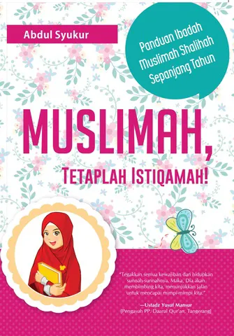 Buku Muslimah, Tetaplah Istiqamah! (FC) oleh Abdul Syukur