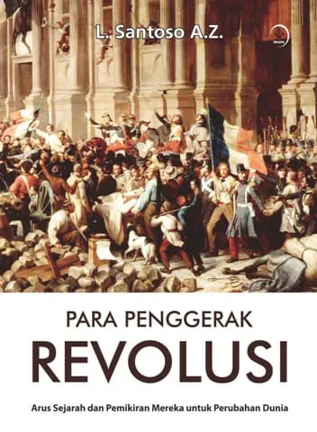 Buku Para Penggerak Revolusi oleh L.Santoso A.Z