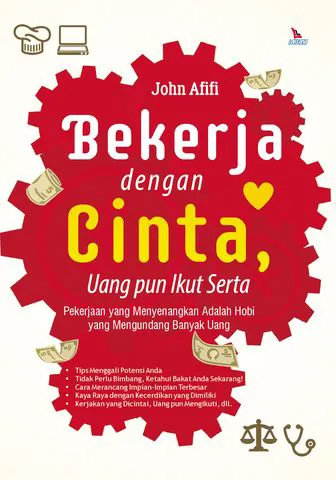 Buku Bekerja Dengan Cinta, Uang pun Ikut Serta oleh John Afifi