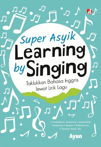Buku Super Asyik Learning by Singing; Taklukkan Bahasa Inggris lewat Lirik Lagu- oleh Ayun