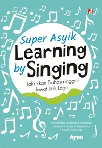 Super Asyik Learning by Singing; Taklukkan Bahasa Inggris lewat Lirik Lagu- — Ayun — sampul