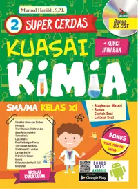 Super Cerdas Kuasai Kimia SMA/MA Kelas XI (Bonus CD CBT) — S.Pd. — sampul