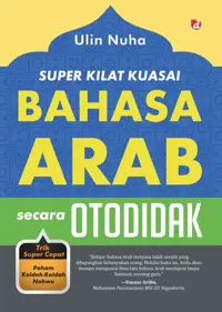 Super Kilat Kuasai Bahasa Arab secara Otodidak — Ulin Nuha — sampul