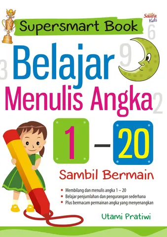 Buku Supersmart Book Belajar Menulis Angka 1-20 Sambil Bermain oleh Utami Pratiwi
