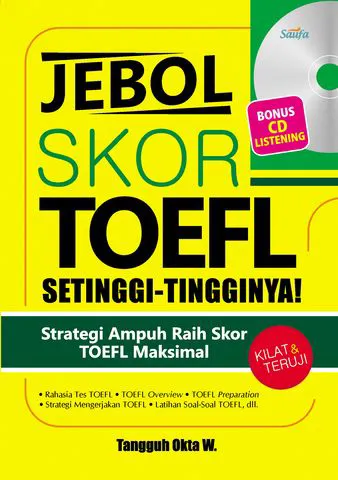 Buku Jebol Skor TOEFL Setinggi-Tingginya! (Bonus CD) oleh Tangguh Okta W.