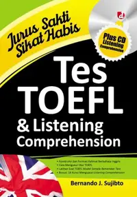 Jurus Sakti Sikat Habis Tes TOEFL & Listening Comprehension_VAR: Plus CD Listening Comprehension — Bernando J. Sujibto — sampul