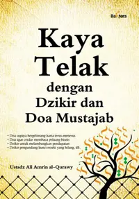 Kaya Telak Dengan Dzikir dan Doa Mustajab — Ustadz Ali Amrin al-Qurawy — sampul