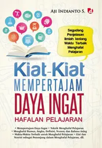 Kiat-Kiat Mempertajam Daya Ingat Hafalan Pelajaran — Aji Indianto — sampul