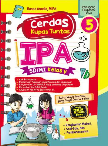 Buku Cerdas Kupas Tuntas IPA SD/MI Kelas V oleh M.Pd., Rossa Amelia