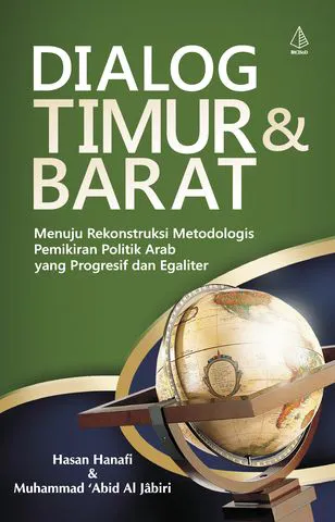 Buku Dialog Timur dan Barat oleh Hasan Hanafi, Muhammad 'Abid Al jabiri