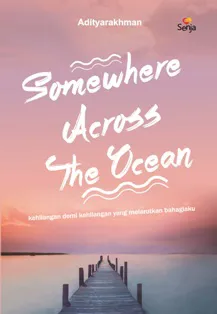 Buku Somewhere Across The Ocean oleh Adityarakahman