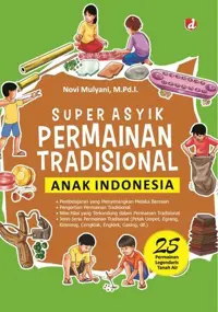 Super Asyik Permainan Tradisinal Anak Indonesia — M.Pd.I — sampul