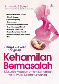 Tanya Jawab Lengkap Kehamilan Bermasalah — Irmawati — sampul