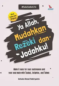 Ya Rabbi, Lancarkan Rezeki Kami — Ustadz Ukasyah Habibu Ahmad — sampul