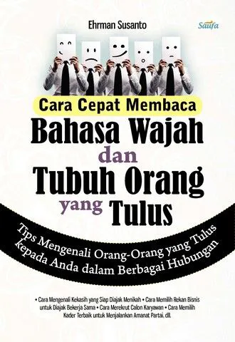 Buku Cara Cepat Membaca Bahasa Wajah dan Tubuh Orang yang Tulus oleh Ehrman Susanto