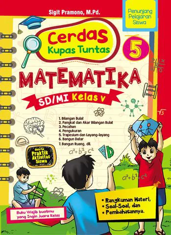 Buku Cerdas Kupas Tuntas MATEMATIKA SD/MI Kelas V oleh M.Pd., Sigit Pramono
